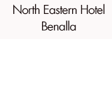 North Eastern Hotel Benalla - Accommodation Georgetown